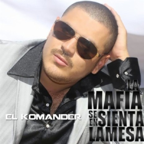 La Mafia Se Sienta En La Mesa | Boomplay Music