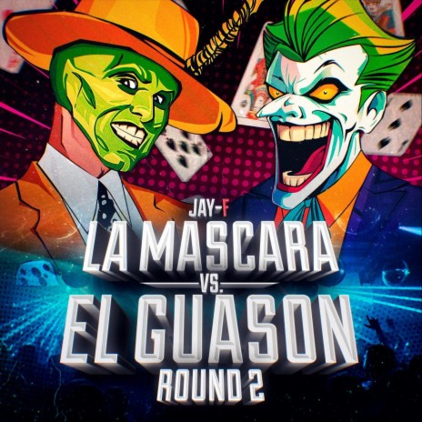 La Máscara vs. El Guasón (Round 2) | Boomplay Music