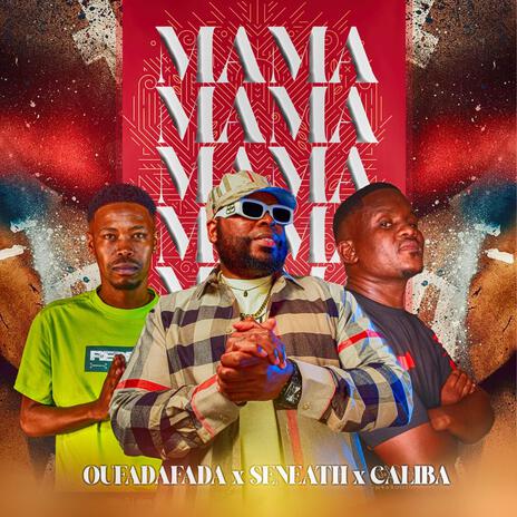 MAMA ft. Seneath & Caliba | Boomplay Music