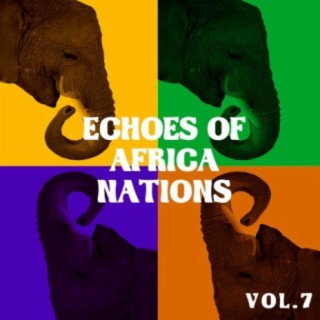 Echoes of African Nations Vol, 7