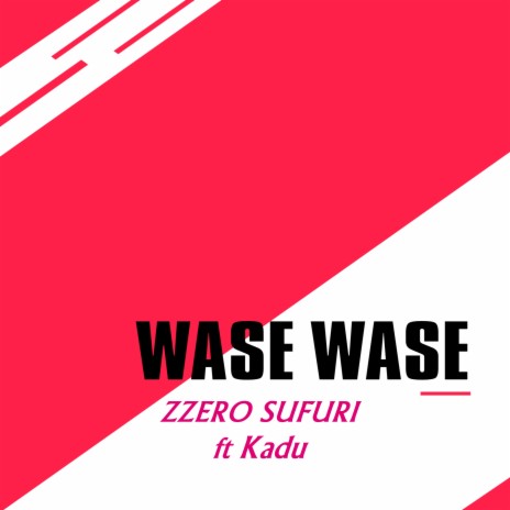 Wase Wase ft. Kadu | Boomplay Music