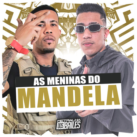 As Meninas do Mandela ft. MC MAGRINHO | Boomplay Music