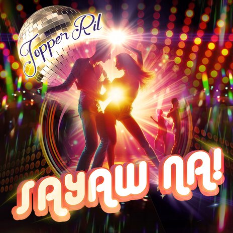 Sayaw Na! | Boomplay Music