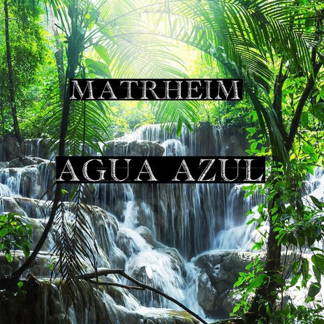 Agua Azul | Boomplay Music