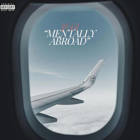 MENTALLY ABROAD | Boomplay Music