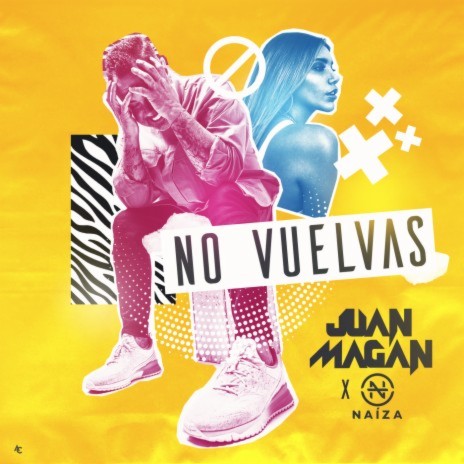 No Vuelvas ft. Naiza | Boomplay Music