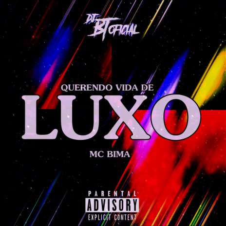 QUERENDO VIDA DE LUXO ft. MC Bima