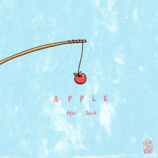 apple ft. Zack趙雲卓 lyrics | Boomplay Music