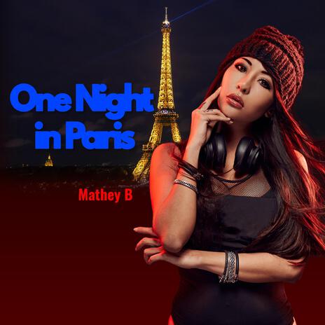 One Night in Paris | Boomplay Music