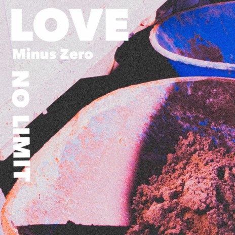 Love Minus Zero/No Limit