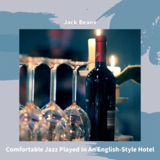 Comfortable Jazz Played in an English-style Hotel