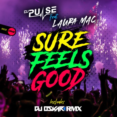 Sure Feels Good (DJ Oskar Remix) ft. Laura Mac | Boomplay Music