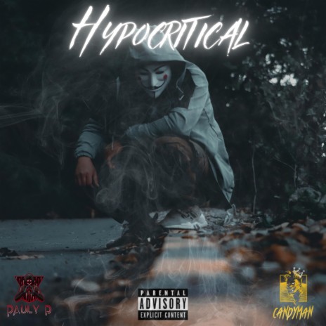 Hypocritical ft. Candyman | Boomplay Music