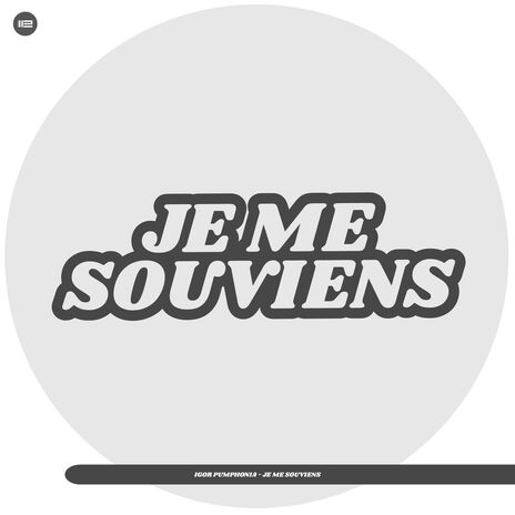 Je Me Souviens | Boomplay Music