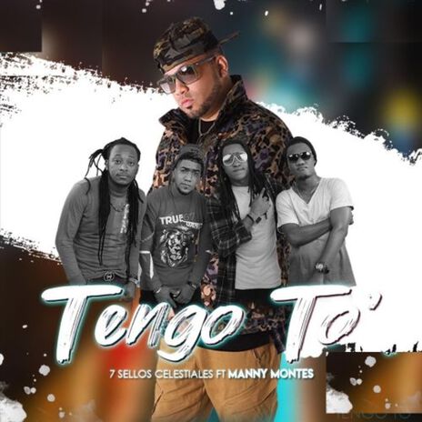 Tengo To ft. 7 Sellos | Boomplay Music