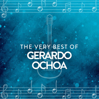 The Very Best Of Gerardo Ochoa Bohemios