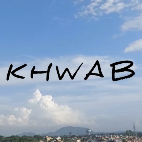 Khwab | Boomplay Music