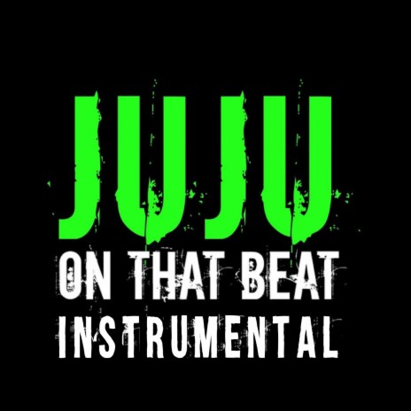 Juju On That Beat (TZ Anthem) Instrumental ft. Zayion McCall