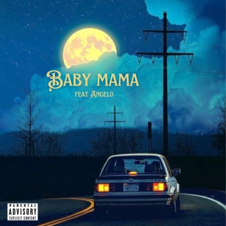 Baby mama ft. Vngelo | Boomplay Music