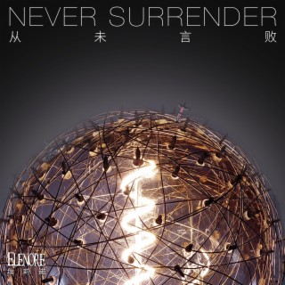 Never Surrender lyrics | Boomplay Music