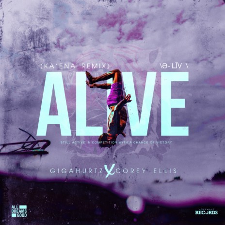 ALIVE (Ka'ena Remix) ft. Gigahurtz & Ka'ena | Boomplay Music