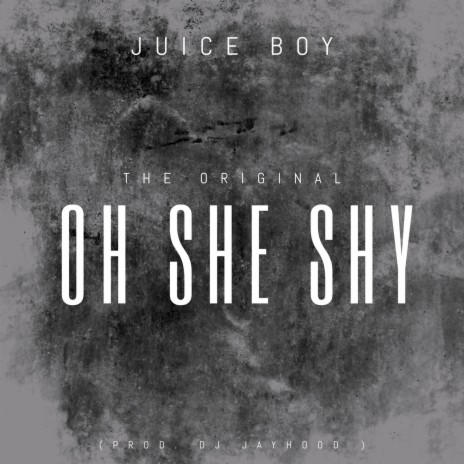 OH SHE SHY | Boomplay Music