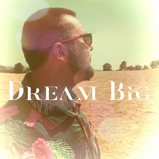 Dream Big