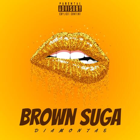 Brown Suga | Boomplay Music