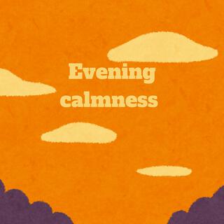 Evening Calmness