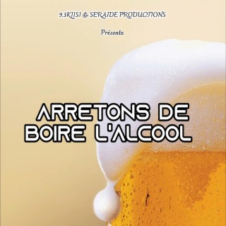 Arrêtons De Boire L'Alcool