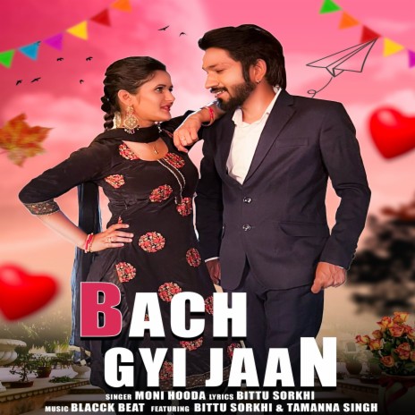 Bach Gyi Jaan ft. Tamanna Singh & Bittu Sorkhi