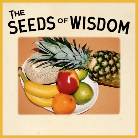 The Seeds of Wisdom ft. Tristan Hehir