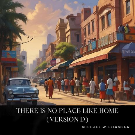 There is no place like home (Version D) | Boomplay Music