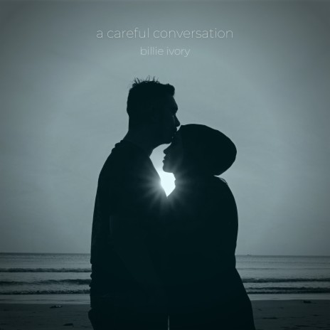 A Careful Conversation | Boomplay Music