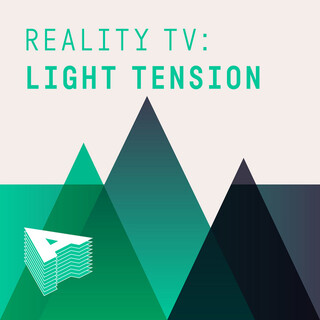 Reality TV: Light Tension