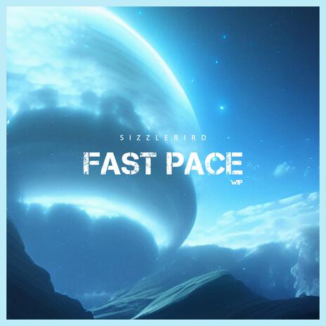 Fast Pace | Boomplay Music