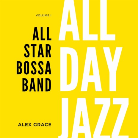 Bossa Jam from Dawn to Dusk ft. Alex Grace | Boomplay Music