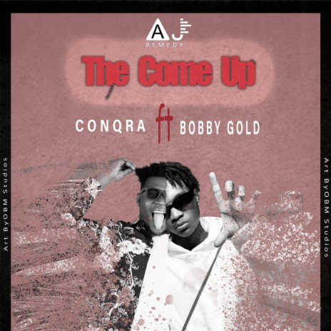 The Come Up ft. Bobby Gold
