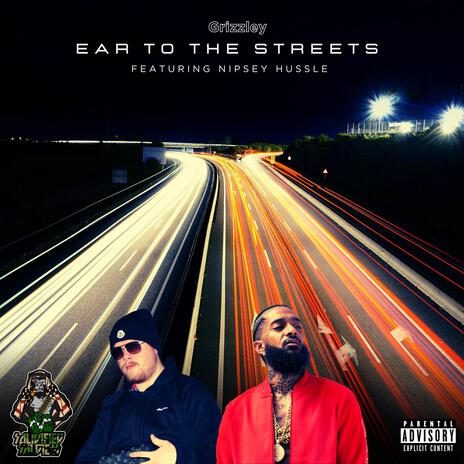 Ear To The Streets ft. Nipsey Hussle