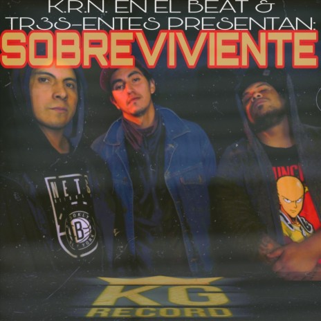 Sobreviviente (feat. R.A.M, MC Filosófico & Dn Rapzes) | Boomplay Music