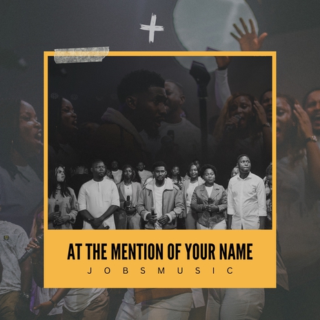 AT THE MENTION OF YOUR NAME | Boomplay Music