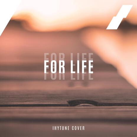 For Life | Boomplay Music