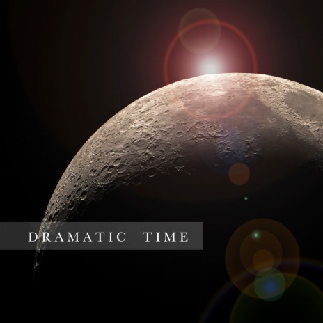 Dramatic Time | Boomplay Music