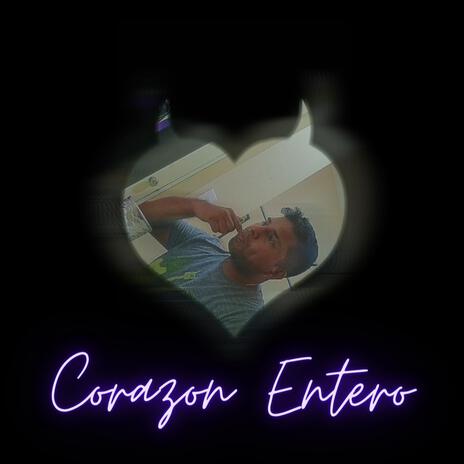 Corazon Entero | Boomplay Music