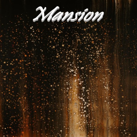 Mansion | Boomplay Music