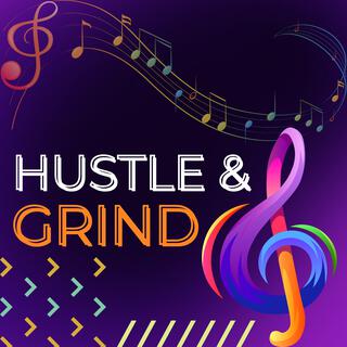 Hustle & Grind