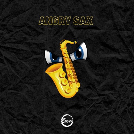 Angry Sax | Boomplay Music
