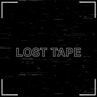Lost Tape 2019