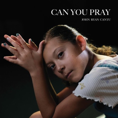 Can You Pray | Boomplay Music