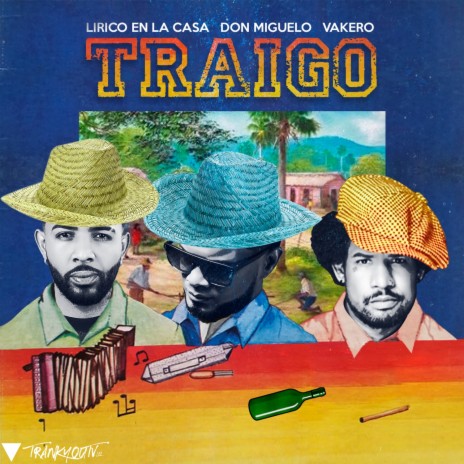 Traigo ft. Don Miguelo & Vakero | Boomplay Music